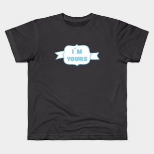 I´m Yours, blue Kids T-Shirt